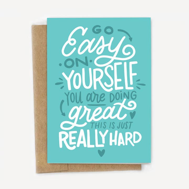 Go Easy On Yourself, This is Just Really Hard Support Card for wholesale by A Fink & Ink
