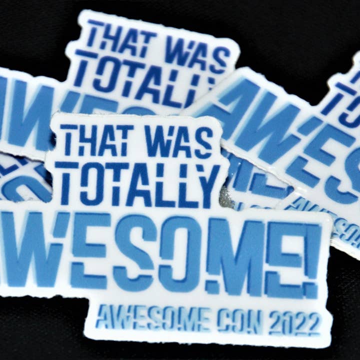 That Was Totally Awesome 2022 Sticker for wholesale by Southpaw Draws