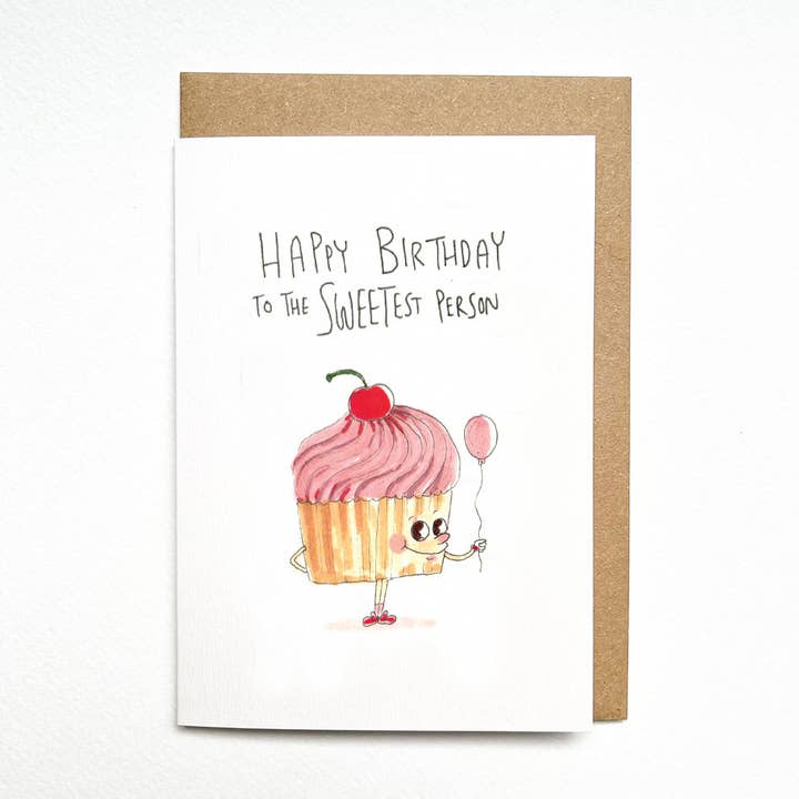 Happy Birthday To The Sweetest Person for wholesale by Well Drawn