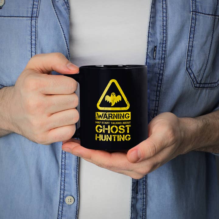 Mug Monster – wholesale Coffee mug – Warning May Start Talking About Ghost Hunting Mug6