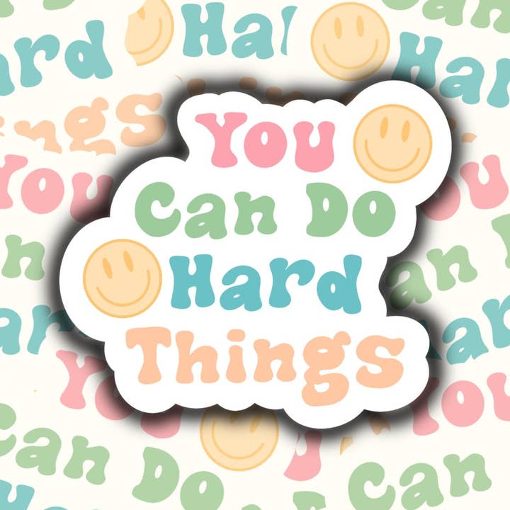Autocollant You Can Do Hard Things, autocollants de motivation, autocollants inspirants, cadeaux pour elle, autocollants imperméables, cadeaux pour meilleurs amis pour la vente par S and S Stickers