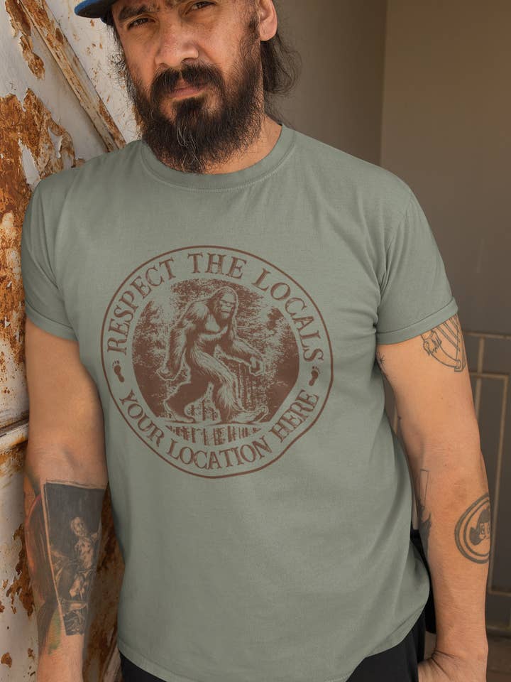 Squatchin’ Country - Wholesale T-Shirt (Graphic) - Unisex - “Respect the Locals” Bigfoot T-Shirt or Sweatshirt – Custom 5
