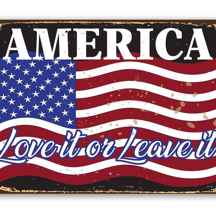 Lone Star Art - Wholesale Sign - America Love It Or Leave It - Metal Sign