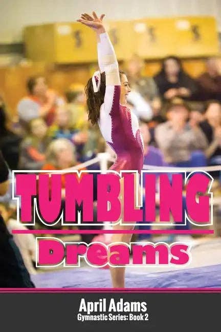 Books by splitShops - Wholesale Sports & Recreation Book - Tumbling Dreams: The Gymnastics Series #2 - Paperback0