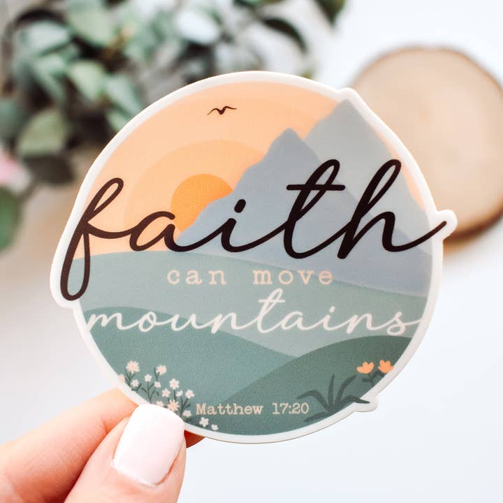 Faith Can Move Mountains Vinyl Sticker for wholesale by Wild Peonies Studio