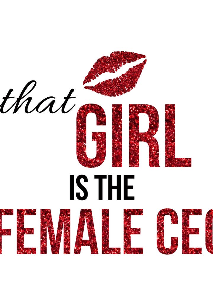 That Girl - Female Ceo for wholesale by Being That Girl