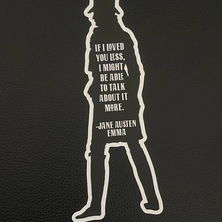 Autocollant de 7 pouces sur le thème d'Austen « Si je t'aimais moins » pour la vente par Greetings From Hospitality Lane