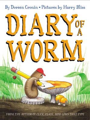HarperCollins - Wholesale Early Reader Book (6-8) - Diary of a Worm : Doreen Cronin0