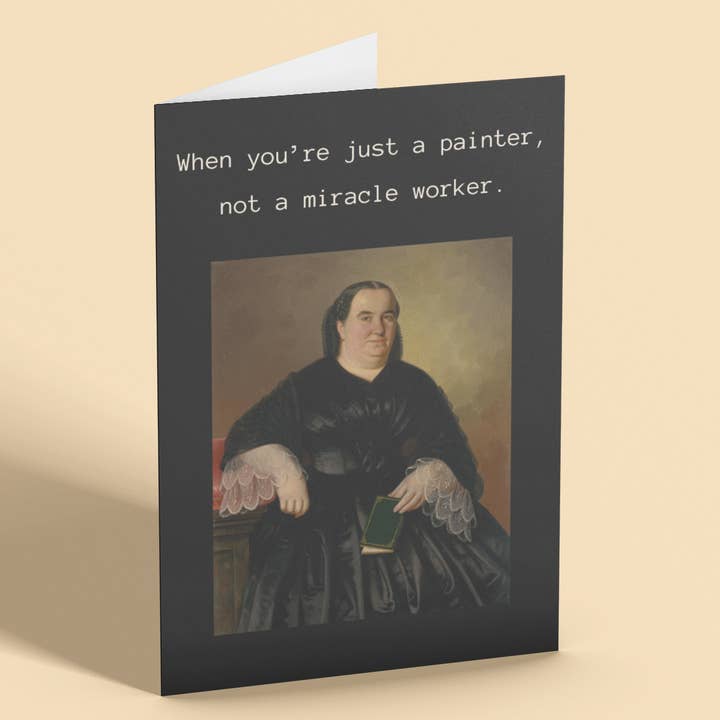 Funny Card - Not a Miracle Worker for wholesale by Mabelgram