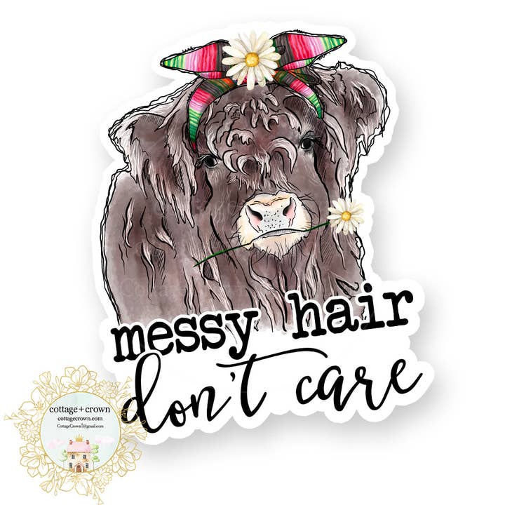 Autocollant en vinyle de ferme "Vache Highland Cheveux en désordre, je m'en fiche" pour la vente par cottage + crown