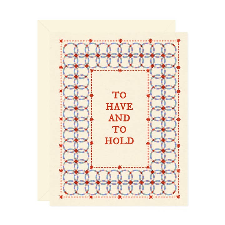 To Have & To Hold Wedding Quilt Card for wholesale by Wallflower Paper & Party