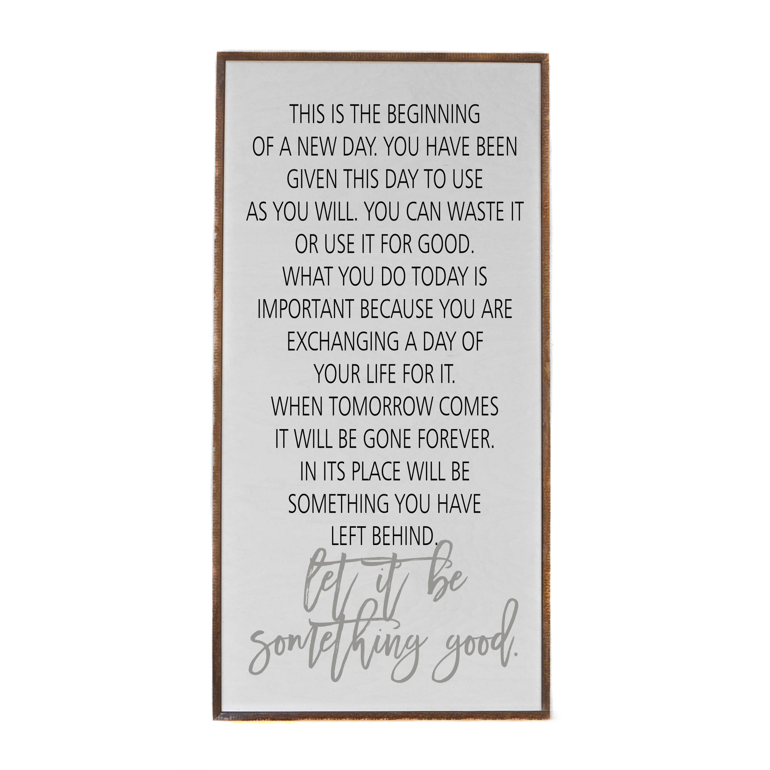 Driftless Studios - Wholesale Sign - 32X16 Let It Be Something Good Wall Art Statement Piece0