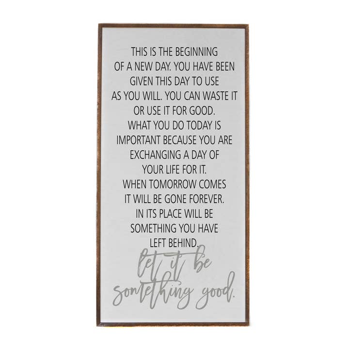 Driftless Studios - Wholesale Sign - 32X16 Let It Be Something Good Wall Art Statement Piece