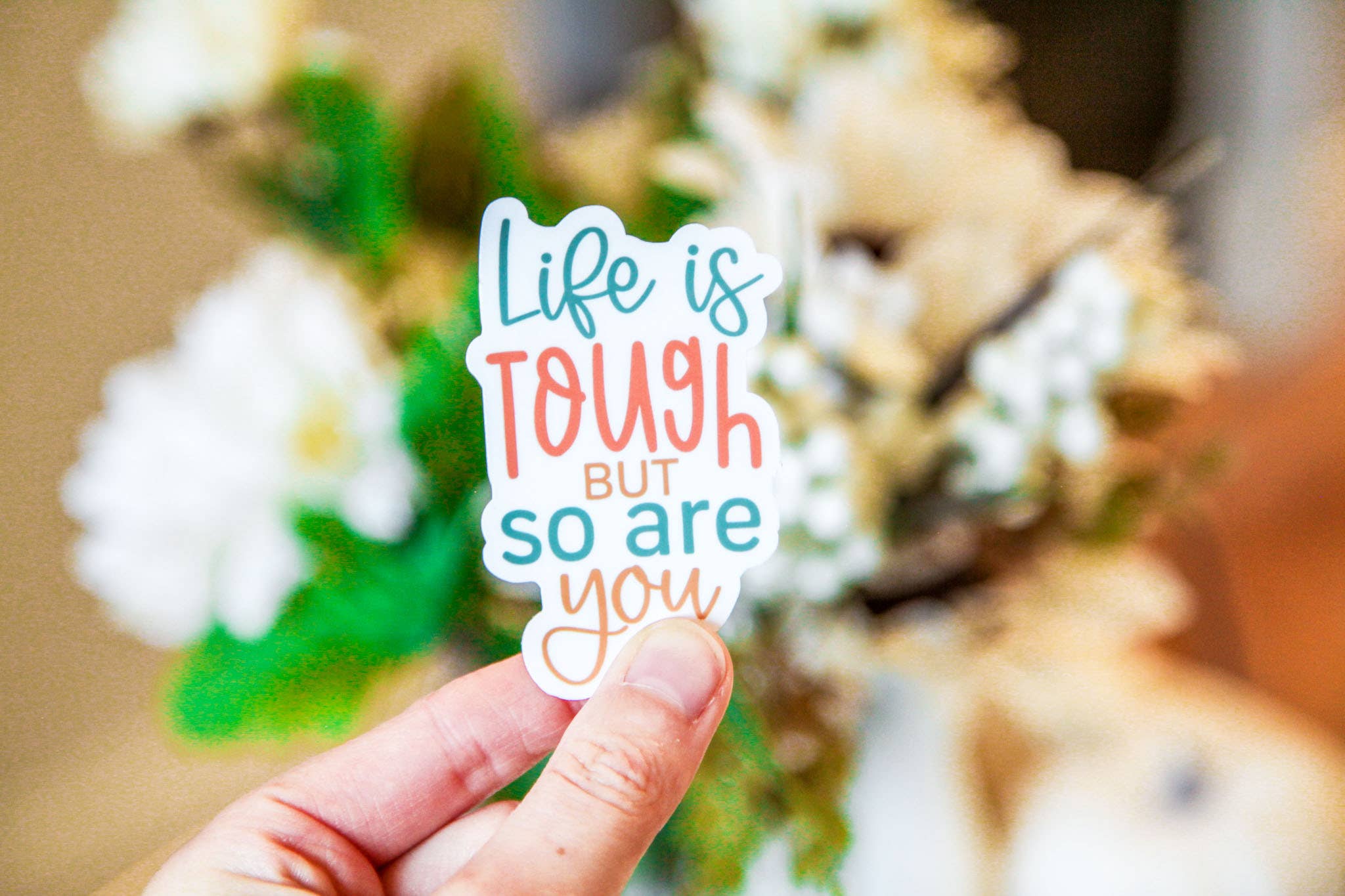 Simply Livy - Wholesale Sticker - Life Is Tough But So Are You, Motivational Sticker1