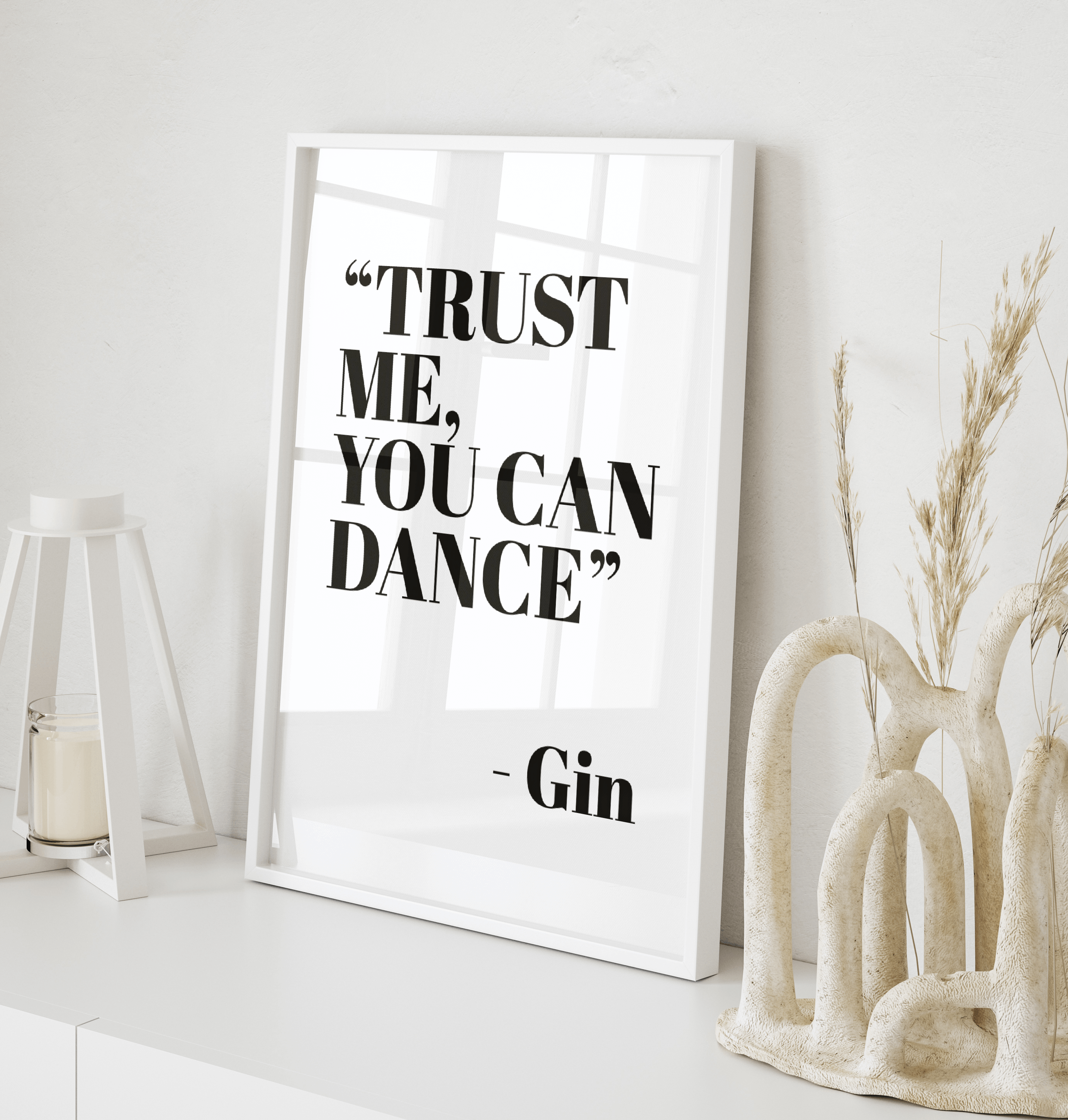Alice Art Co – wholesale Art print – 'Trust Me You Can Dance - Gin' Text Print1