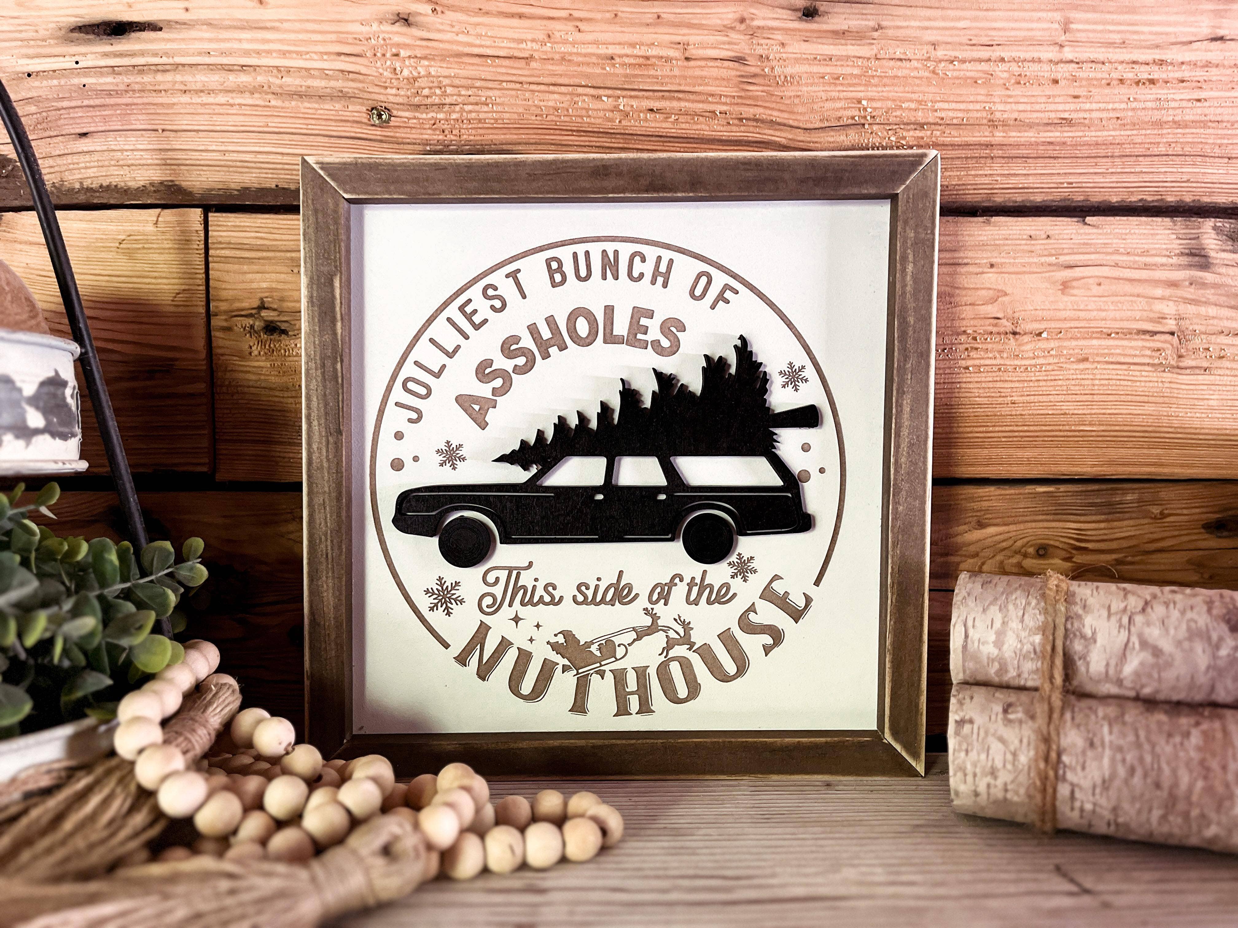The Farmer's Wife - Wholesale Sign - Christmas Sign | Christmas Vacation Quote | Jolliest Bunch of Assholes This Side of the Nuthouse2