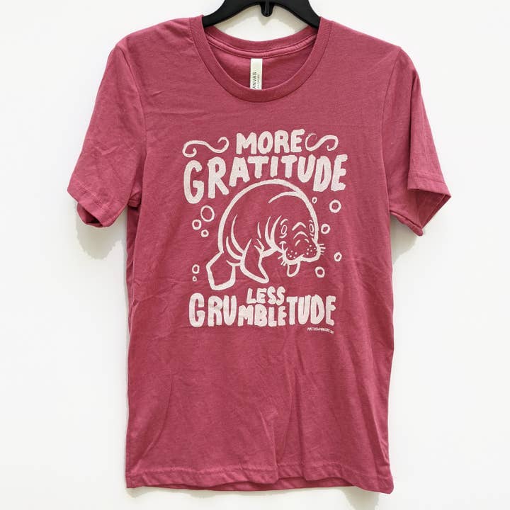 Matthew Made Art – wholesale Screen printed t-shirt – unisex – More Gratitude Less Grumbletude Manatee Unisex T-shirt