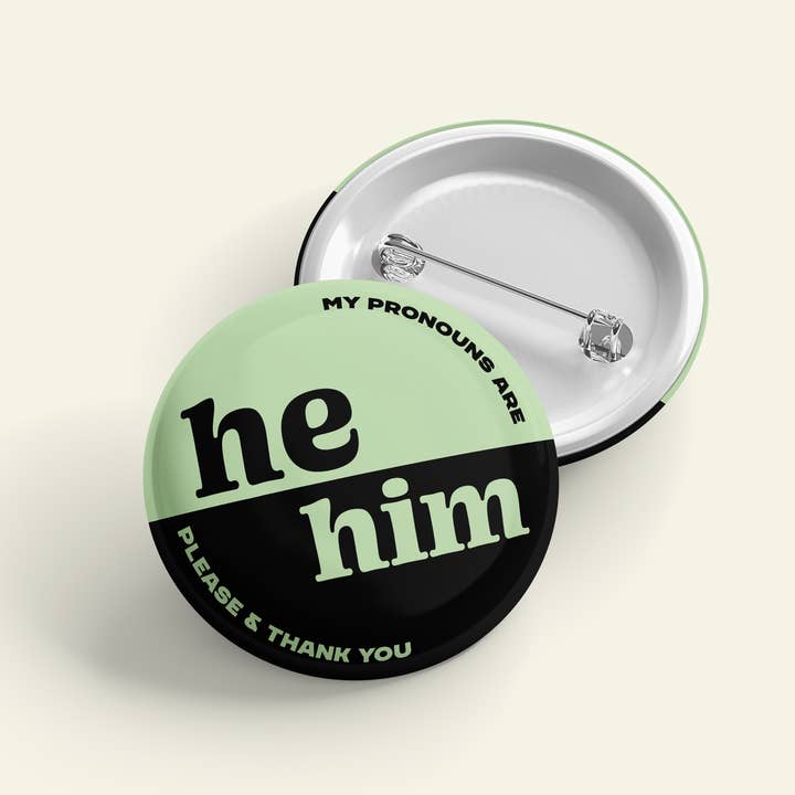He Him Pronoun Pin for wholesale by That’s So Andrew