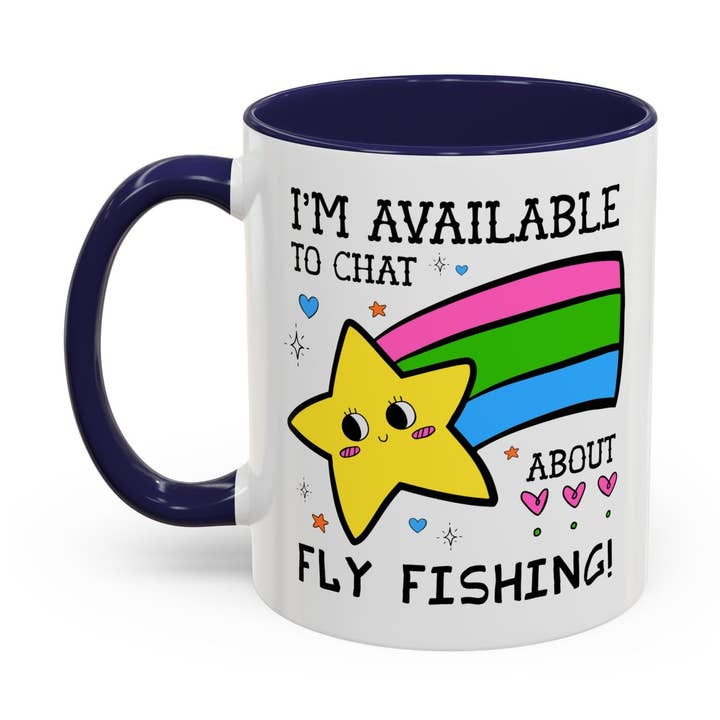 I'm Available to Chat About Fly Fishing Coffee Mug for wholesale by Opal and June