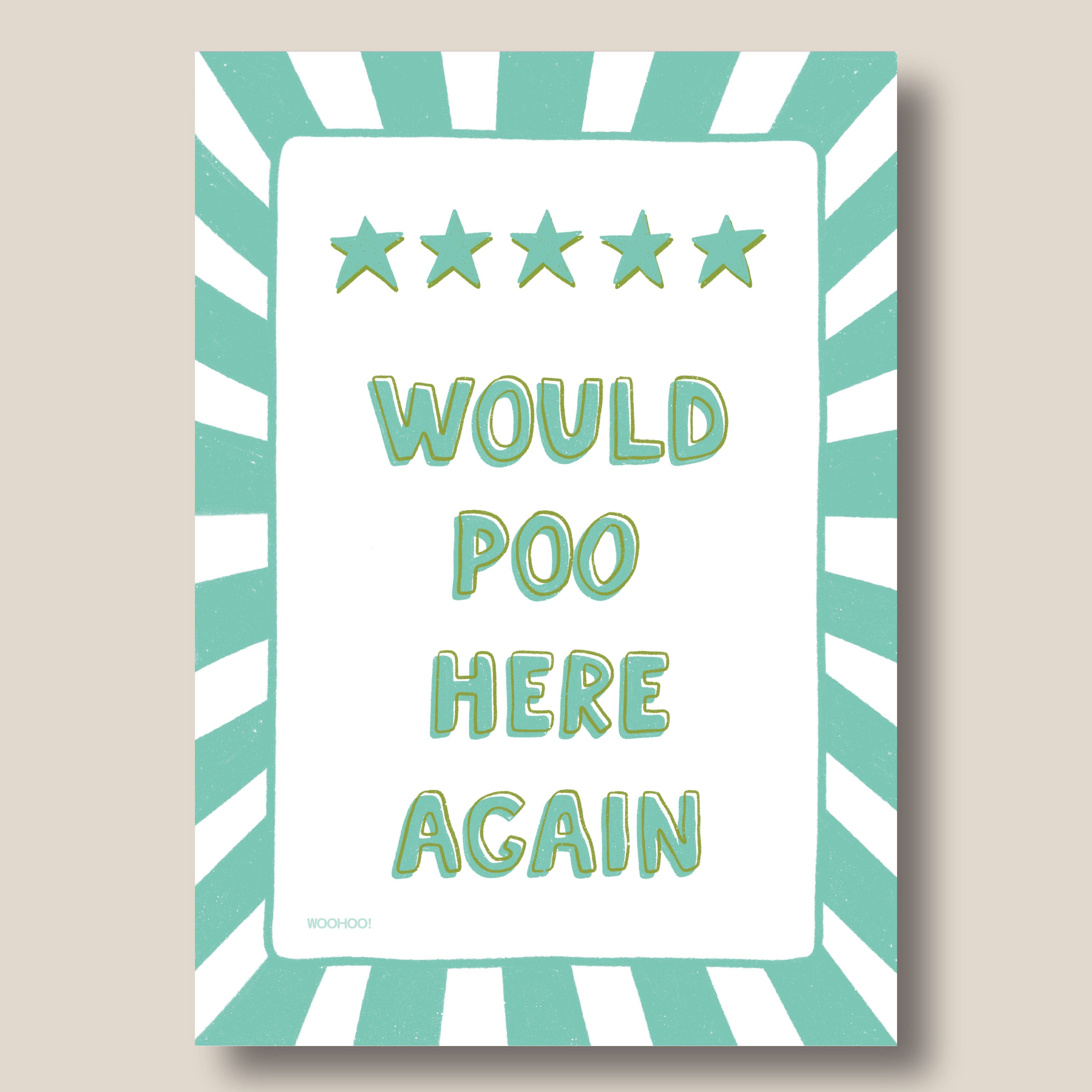 Woo Hoo Prints – wholesale Art print – WOULD POO HERE AGAIN, GREEN PRINT0