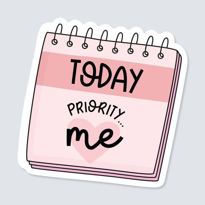Adhesivo de vinilo Today Priority Me | Material de papelería para el cuidado personal para venta al por mayor de Inky in the Wild