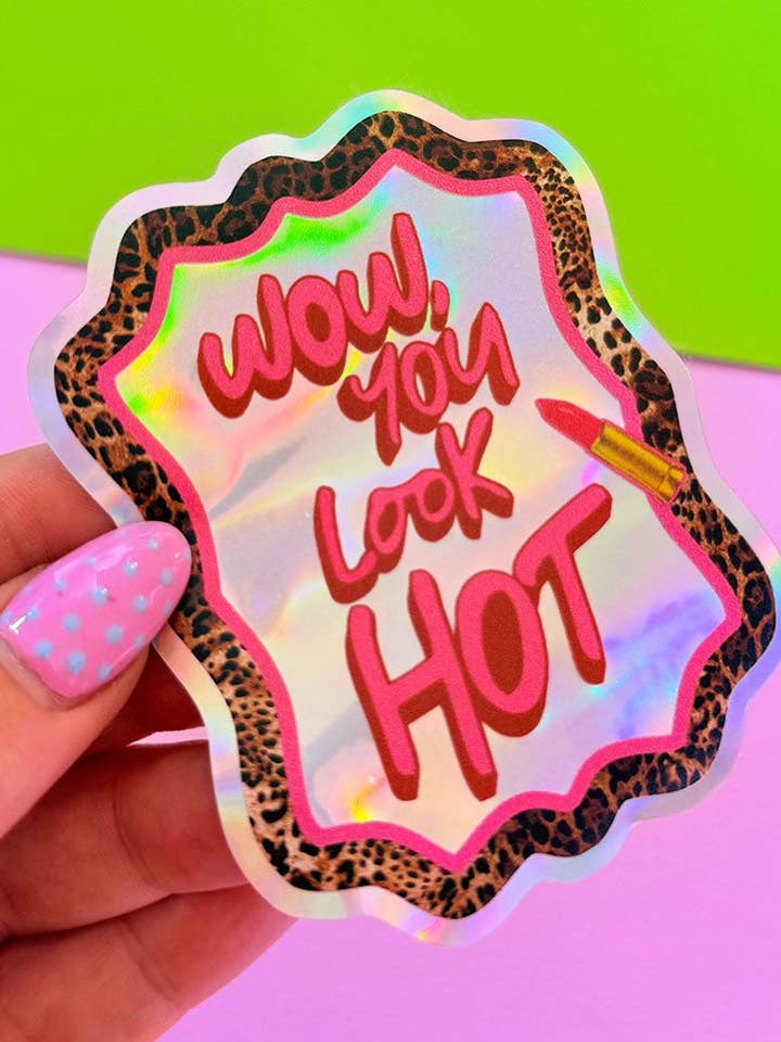 WOW, du ser hot ud holografisk klistermærke for engroshandel hos Printed Weird