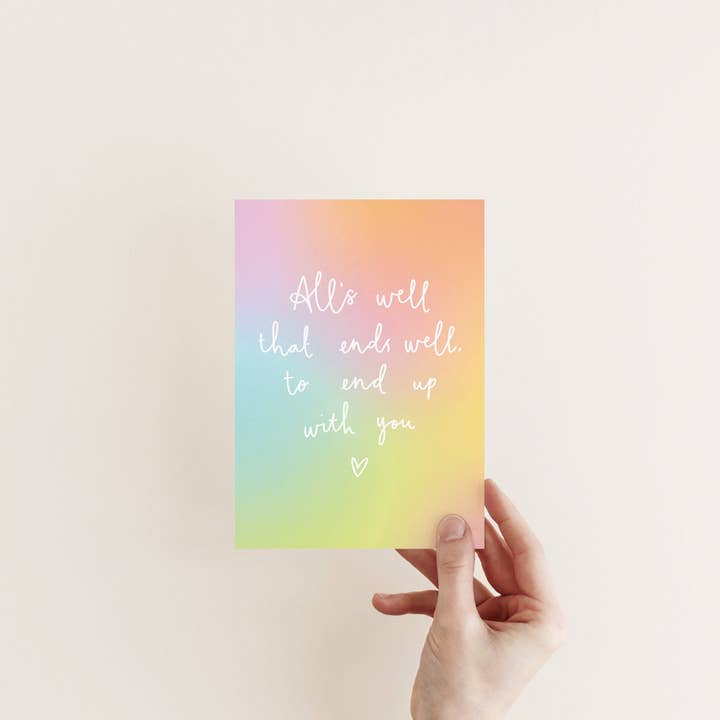 Carte « Tout va bien qui finit bien pour finir avec toi » pour la vente par Lydia Southgate