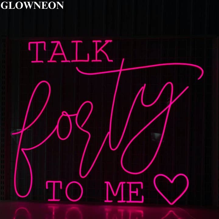 Lampe LED Talk Forty To Me, décoration de fête du 40e anniversaire pour la vente par Glow Neon