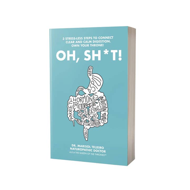 Queen of the Thrones - Wholesale Book - Adult - OH, SH*T by Dr. Mariosl Teijeiro, ND (inactive)