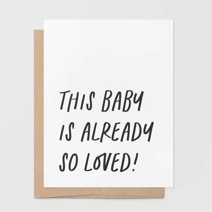 New Baby – This Baby Is Already So Loved Greeting Card for wholesale by Goodly Press | Modern Cards for Life’s Real Moments