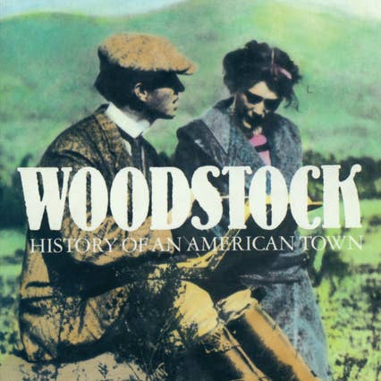 Woodstock: History of an American Town for wholesale by Bradley's Book Clearance