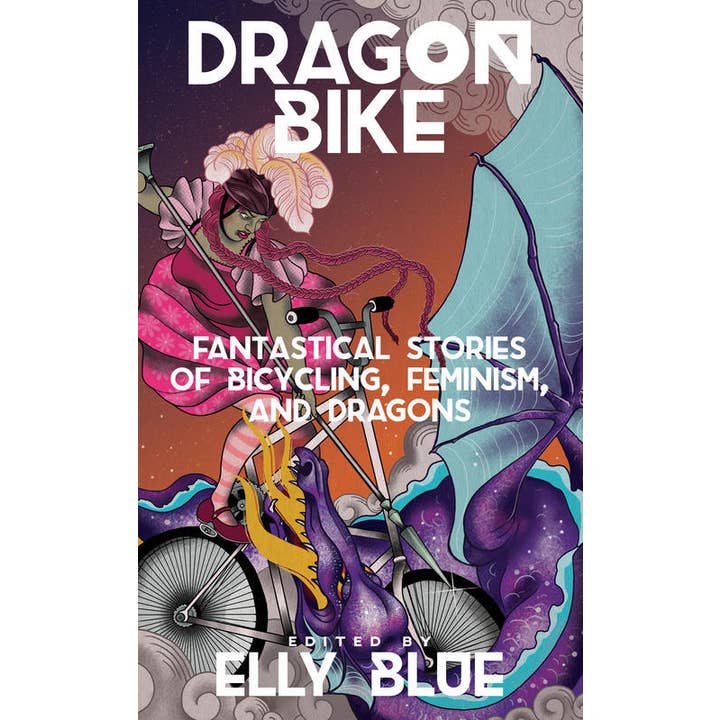 Microcosm Publishing & Distribution - Wholesale Book - Adult - Dragon Bike: Stories of Bicycling, Feminism, & Dragons
