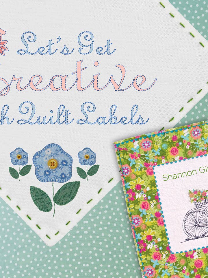Let's Get Creative With Quilt Labels for wholesale by Schiffer Publishing