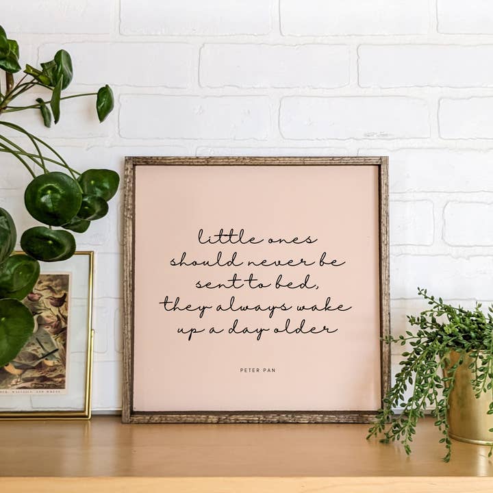 Williamraedesigns - Wholesale Sign - Little Ones Should Never Go to Bed - Peter Pan Wood Sign