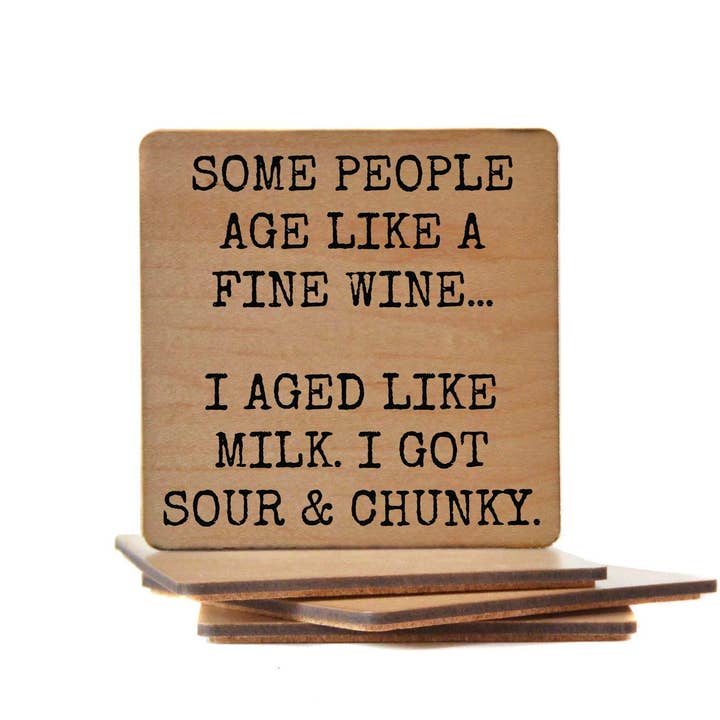 Coasters - Age Like A Fine Wine Funny Wood Coaster for wholesale by Driftless Studios