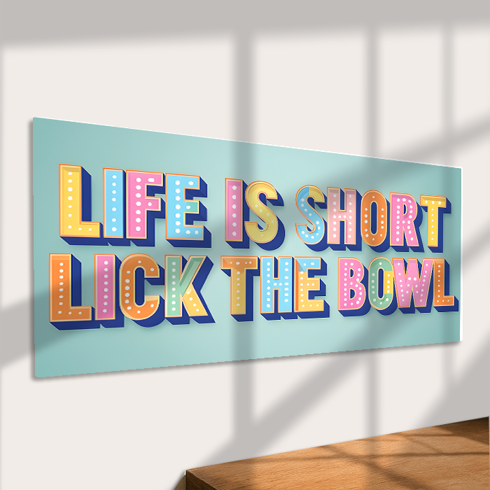 The British Metal Signs Company - Wholesale Art Print - Life Is Short Lick the Bowl Sign Metal Sign Fun Kitchen Art1