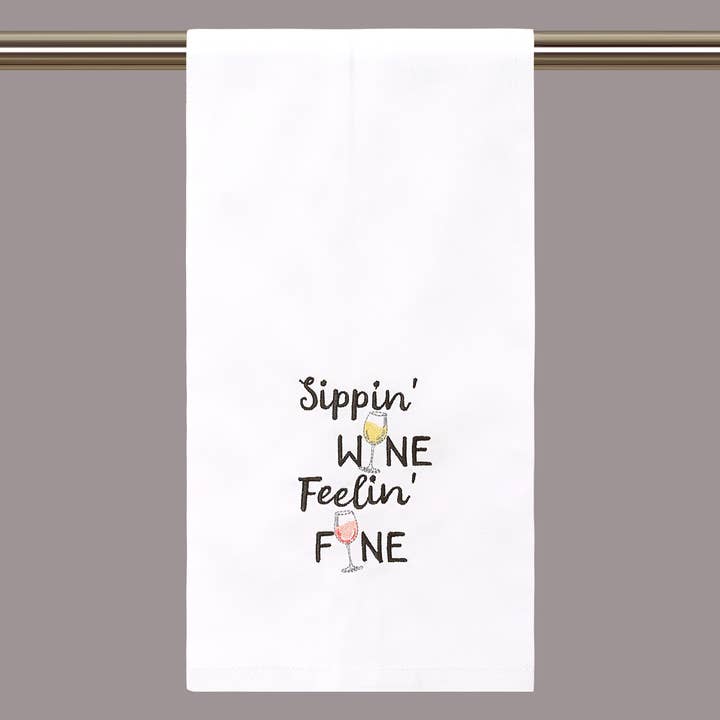 Sippin' Wine Feelin' Fine Kitchen Towel for wholesale by Peking Handicraft