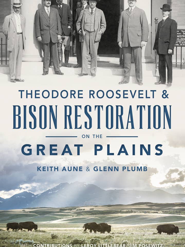 Theodore Roosevelt & Bison Restoration on the Great Plains (MT) for wholesale by Arcadia Publishing