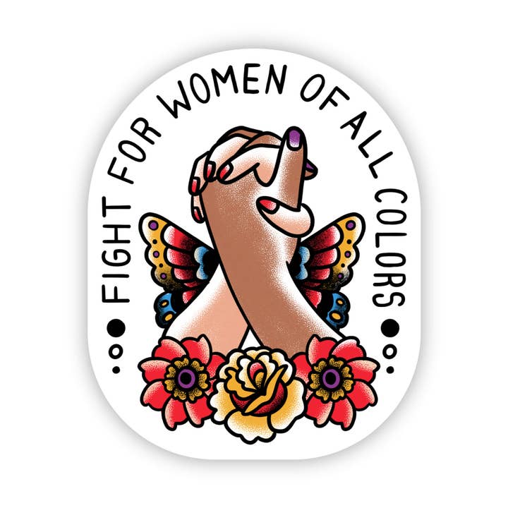 Big Moods - Wholesale Sticker - "Fight For Women Of All Colors" sticker