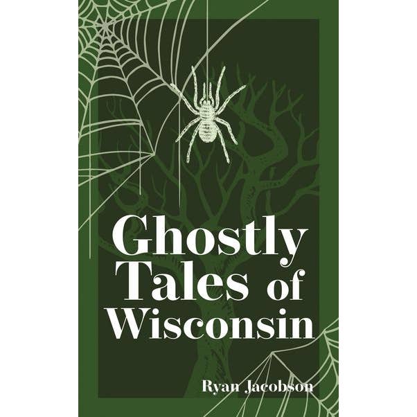 Ghostly Tales of Wisconsin 2e for wholesale by AdventureKEEN