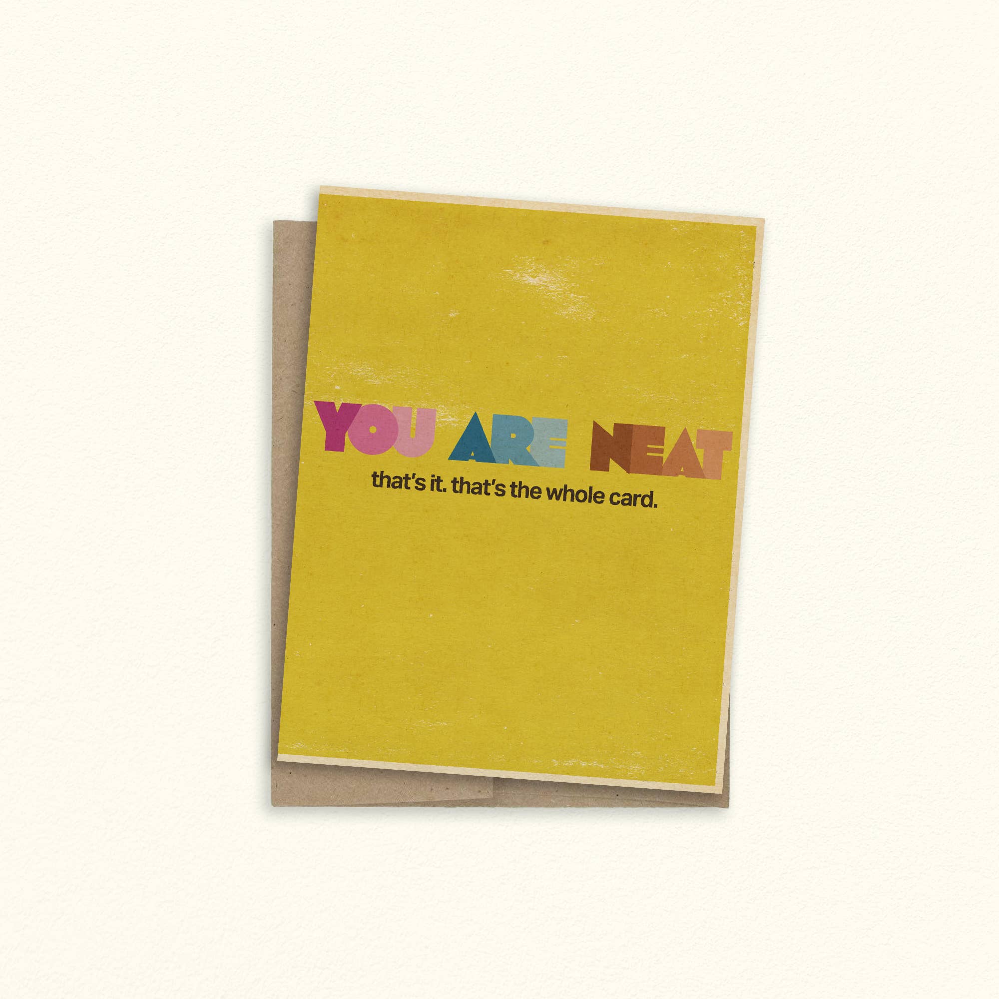 SheeleyCo - Wholesale Everyday Greeting Card - You Are Neat Greeting Card