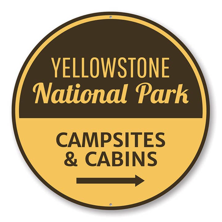 Yellowstone National Park Campingplatser och stugor Sign för wholesale av Lizton Sign Shop, Inc
