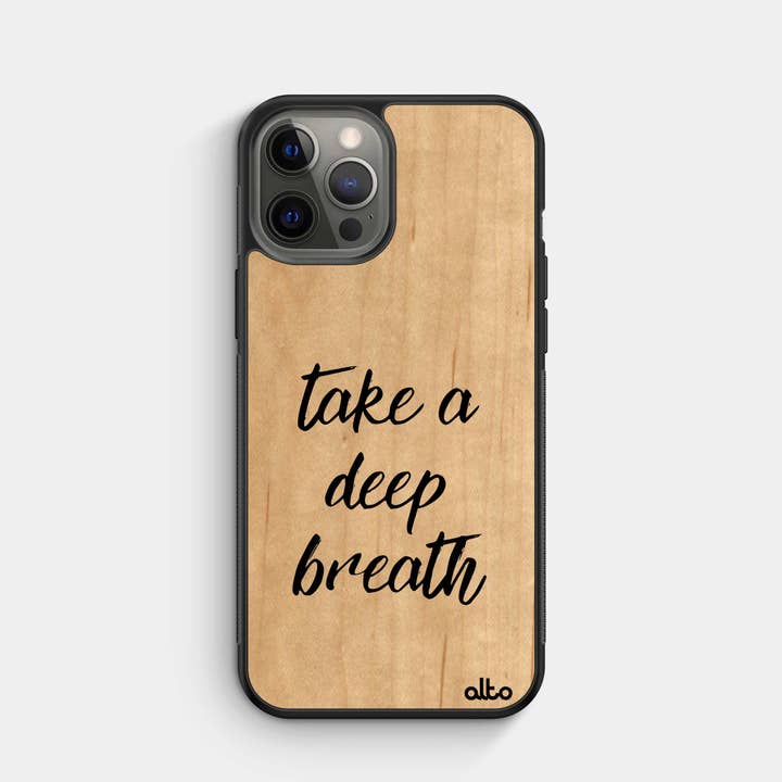 Maple Wood | Protective iPhone Case - Take A Breath Quote for wholesale by Alto Collective