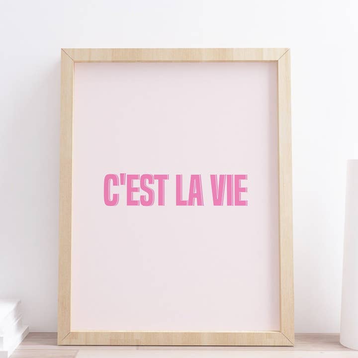 C'est la vie Typography Quote Wall Art Print for wholesale by Design By Emma