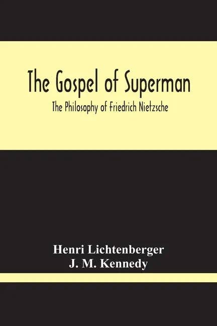 Books by splitShops - Wholesale Philosophy - The Gospel Of Superman: The Philosophy Of Friedrich Nietzsche - Paperback0