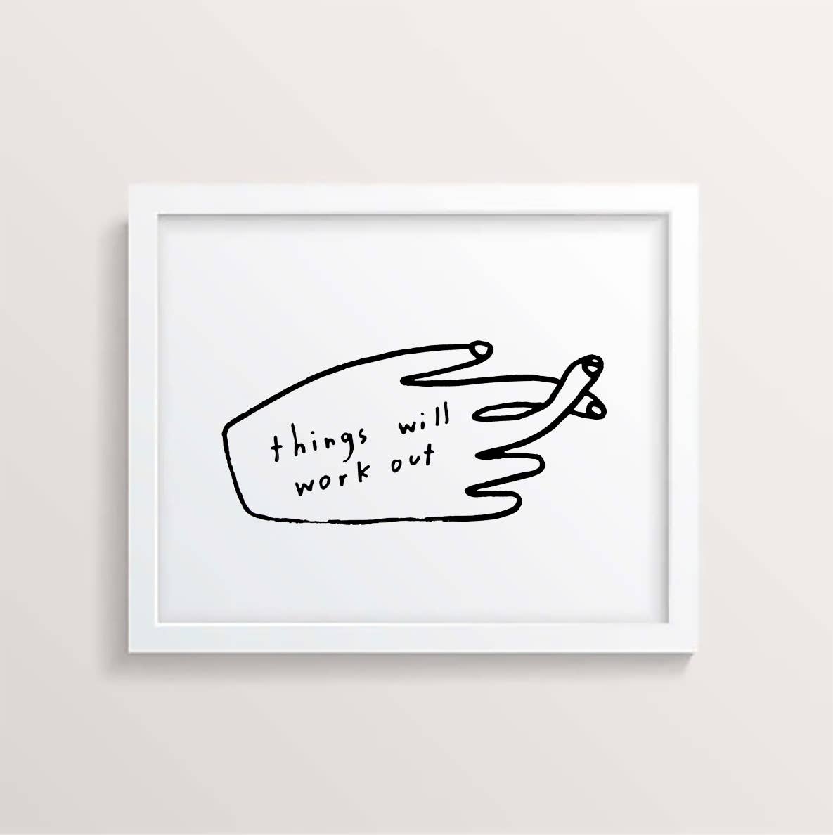 People I've Loved - Wholesale Art print - Things Will Work Out Print