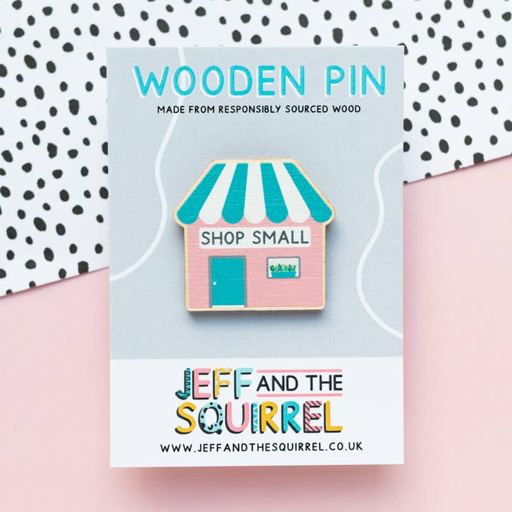 Shop Small Wooden Pin Badge | Sustainable Business for wholesale by Jeff and the Squirrel