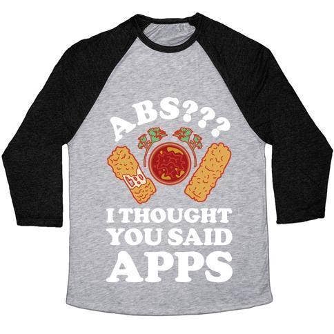 ABS I THOUGHT YOU SAID APPS UNISEX TRI-BLEND BASEBALL TEE for wholesale by True Modern