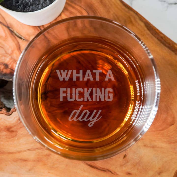 Funny Rocks Glass - What a Fucking Day for wholesale by Duke and Edison