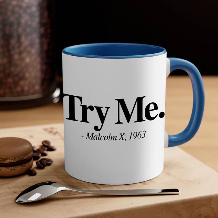 crazy for mugs - Wholesale Coffee Mug - try me malcolm x 16#- black words - phrases-Mug / Coffee Cup